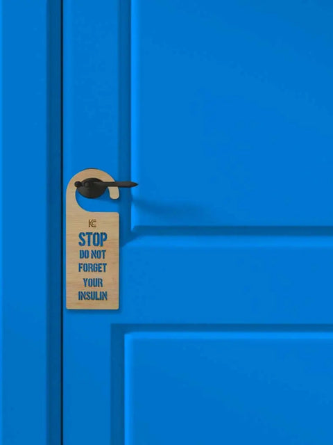STOP DO NOT FORGET YOUR INSULIN - Kaio-Door Hanger